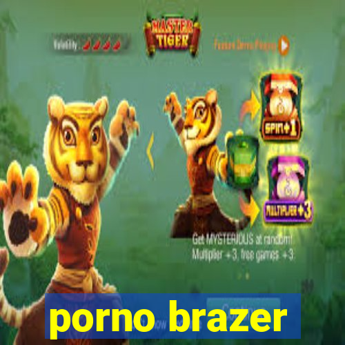 porno brazer